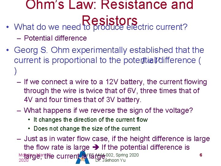  • Ohm’s Law: Resistance and Resistors What do we need to produce electric