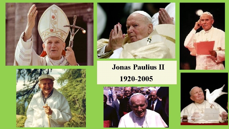  Jonas Paulius II 1920 -2005 