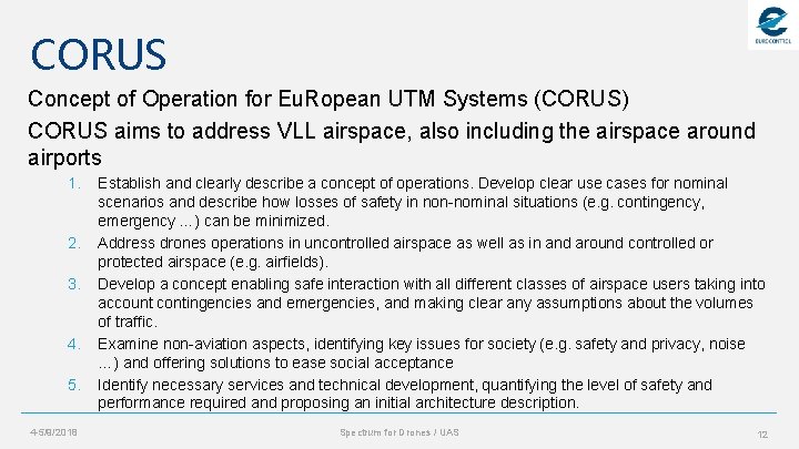 CORUS Concept of Operation for Eu. Ropean UTM Systems (CORUS) CORUS aims to address