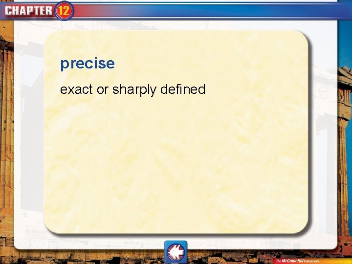 precise exact or sharply defined 