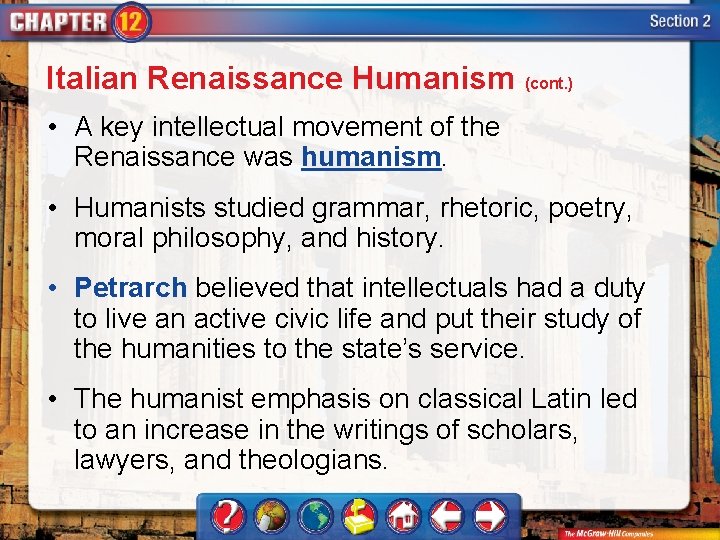 Italian Renaissance Humanism (cont. ) • A key intellectual movement of the Renaissance was
