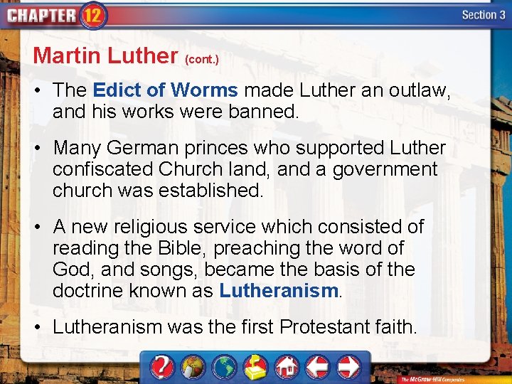 Martin Luther (cont. ) • The Edict of Worms made Luther an outlaw, and