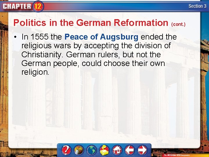 Politics in the German Reformation (cont. ) • In 1555 the Peace of Augsburg