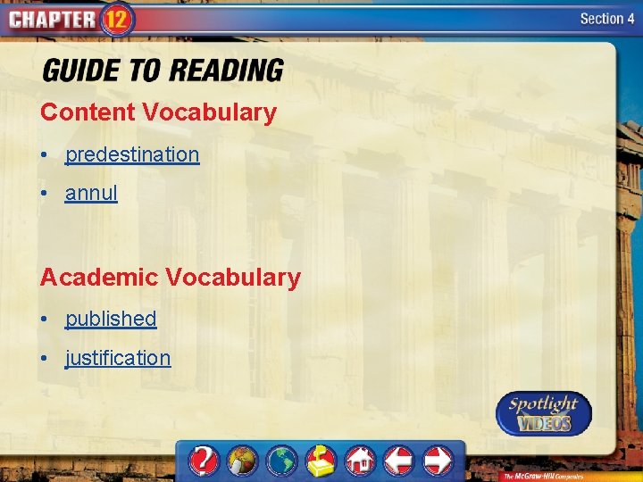 Content Vocabulary • predestination • annul Academic Vocabulary • published • justification 