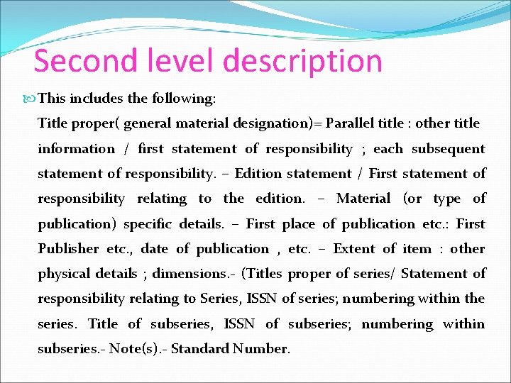 Second level description This includes the following: Title proper( general material designation)= Parallel title