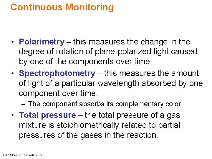 Continuous Monitoring • Polarimetry – this measures the change in the degree of rotation Continuous Monitoring • Polarimetry – this measures the change in the degree of rotation