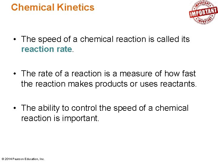 Chemical Kinetics • The speed of a chemical reaction is called its reaction rate. Chemical Kinetics • The speed of a chemical reaction is called its reaction rate.