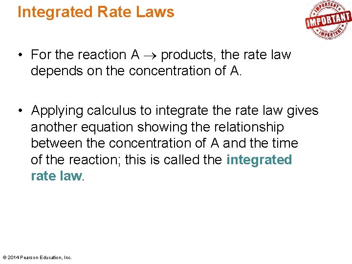 Integrated Rate Laws • For the reaction A products, the rate law depends on Integrated Rate Laws • For the reaction A products, the rate law depends on
