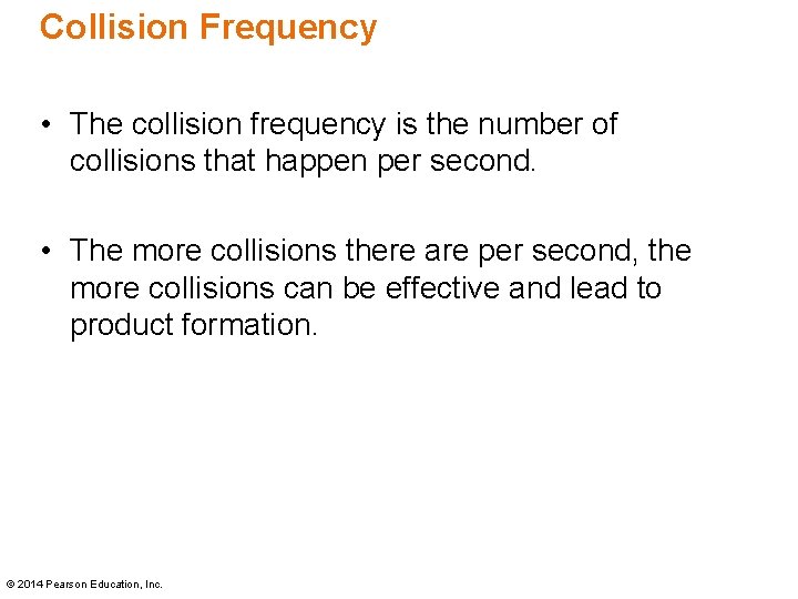 Collision Frequency • The collision frequency is the number of collisions that happen per Collision Frequency • The collision frequency is the number of collisions that happen per