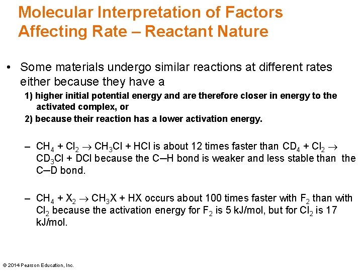 Molecular Interpretation of Factors Affecting Rate – Reactant Nature • Some materials undergo similar Molecular Interpretation of Factors Affecting Rate – Reactant Nature • Some materials undergo similar