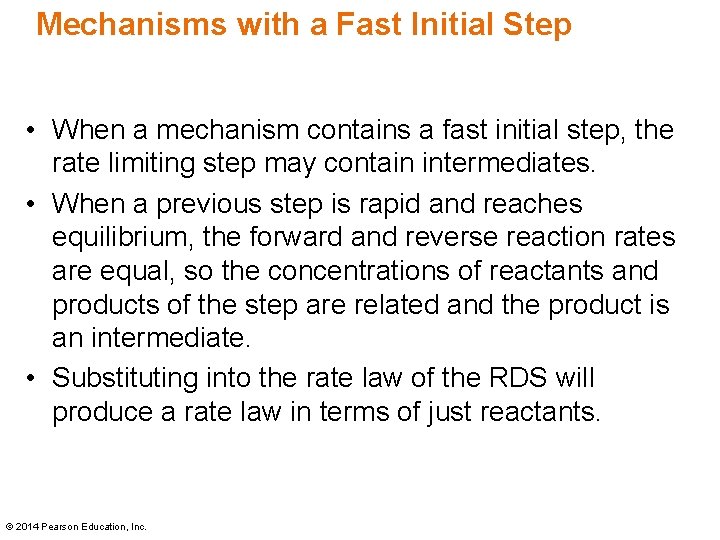 Mechanisms with a Fast Initial Step • When a mechanism contains a fast initial Mechanisms with a Fast Initial Step • When a mechanism contains a fast initial