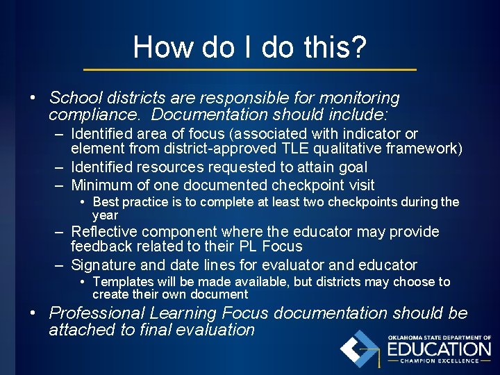 How do I do this? • School districts are responsible for monitoring compliance. Documentation