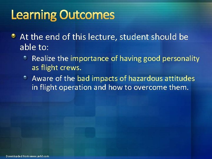 Learning Outcomes At the end of this lecture, student should be able to: Realize Learning Outcomes At the end of this lecture, student should be able to: Realize