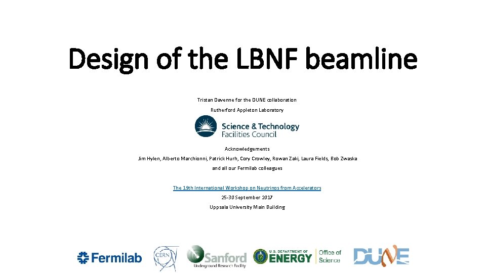 Design of the LBNF beamline Tristan Davenne for the DUNE collaboration Rutherford Appleton Laboratory
