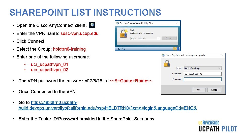 SHAREPOINT LIST INSTRUCTIONS • Open the Cisco Any. Connect client. • Enter the VPN