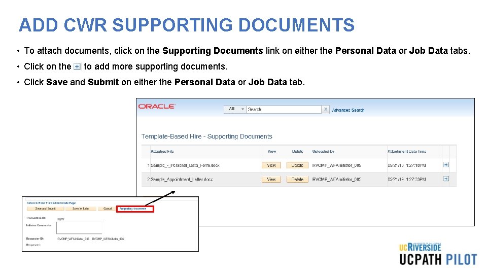 ADD CWR SUPPORTING DOCUMENTS • To attach documents, click on the Supporting Documents link