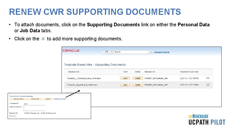 RENEW CWR SUPPORTING DOCUMENTS • To attach documents, click on the Supporting Documents link