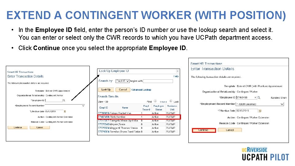 EXTEND A CONTINGENT WORKER (WITH POSITION) • In the Employee ID field, enter the