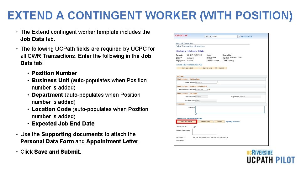 EXTEND A CONTINGENT WORKER (WITH POSITION) • The Extend contingent worker template includes the