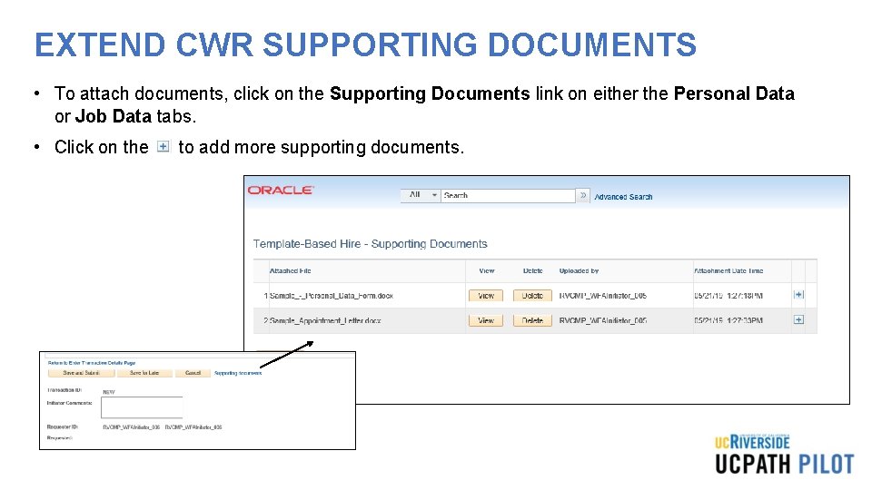 EXTEND CWR SUPPORTING DOCUMENTS • To attach documents, click on the Supporting Documents link