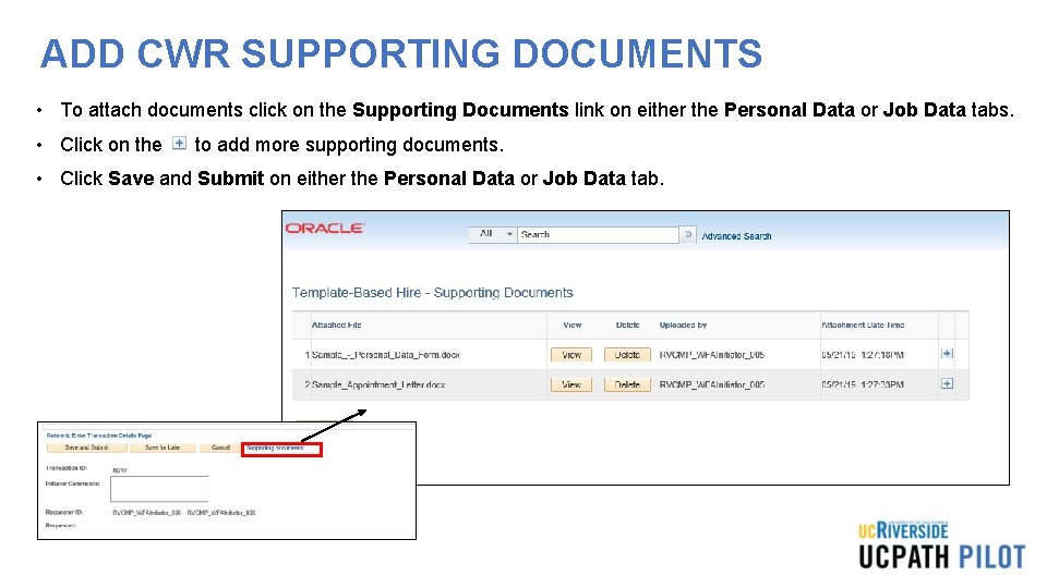 ADD CWR SUPPORTING DOCUMENTS • To attach documents click on the Supporting Documents link