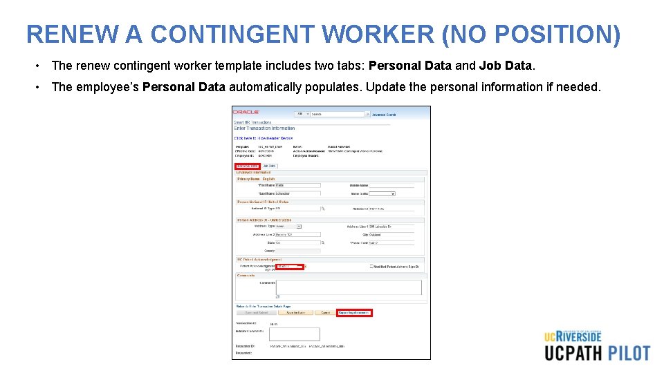 RENEW A CONTINGENT WORKER (NO POSITION) • The renew contingent worker template includes two