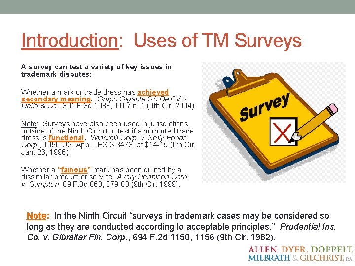 Introduction: Uses of TM Surveys A survey can test a variety of key issues