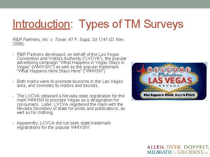 Introduction: Types of TM Surveys R&R Partners, Inc. v. Tovar, 47 F. Supp. 2