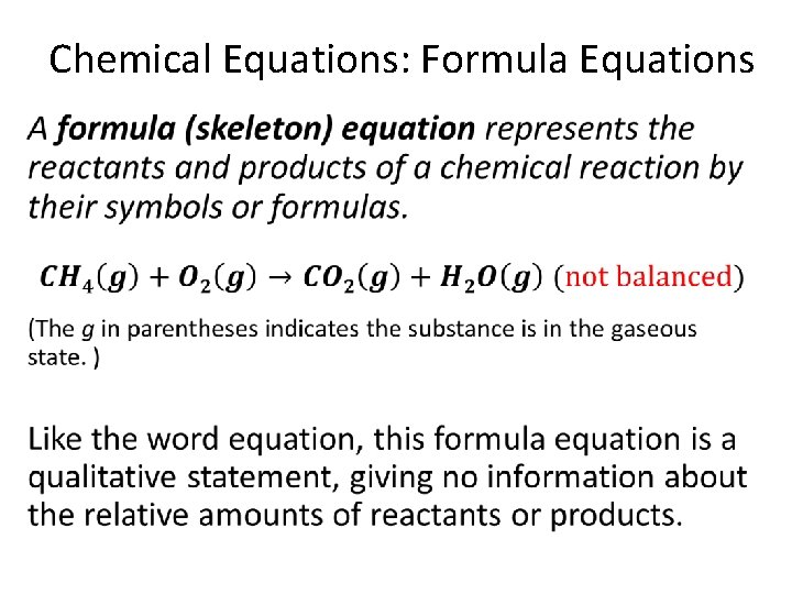Chemical Equations: Formula Equations • 