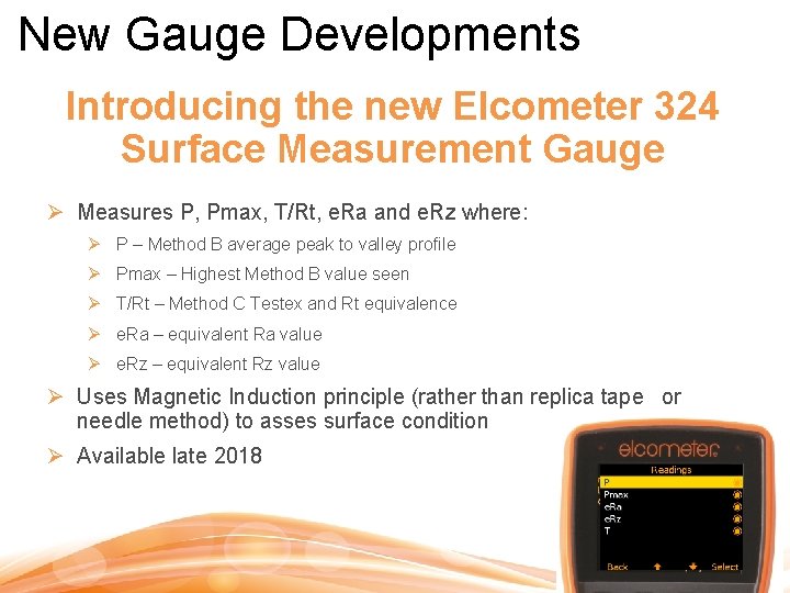 New Gauge Developments Introducing the new Elcometer 324 Surface Measurement Gauge Ø Measures P, New Gauge Developments Introducing the new Elcometer 324 Surface Measurement Gauge Ø Measures P,