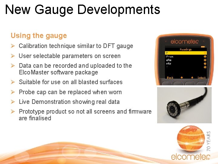 New Gauge Developments Using the gauge Ø Calibration technique similar to DFT gauge Ø New Gauge Developments Using the gauge Ø Calibration technique similar to DFT gauge Ø
