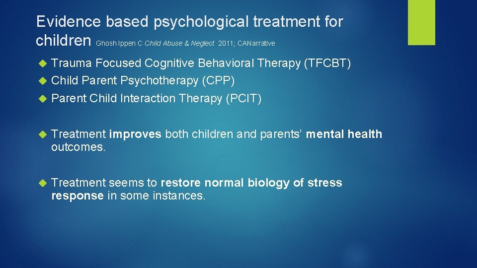 Evidence based psychological treatment for children Ghosh Ippen C Child Abuse & Neglect 2011;