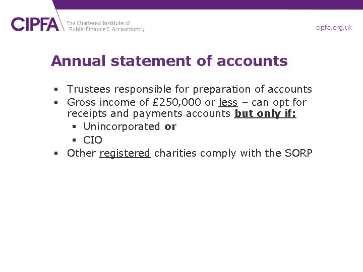 cipfa. org. uk Annual statement of accounts § Trustees responsible for preparation of accounts