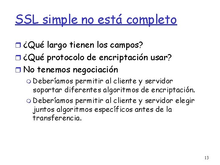 SSL simple no está completo ¿Qué largo tienen los campos? ¿Qué protocolo de encriptación