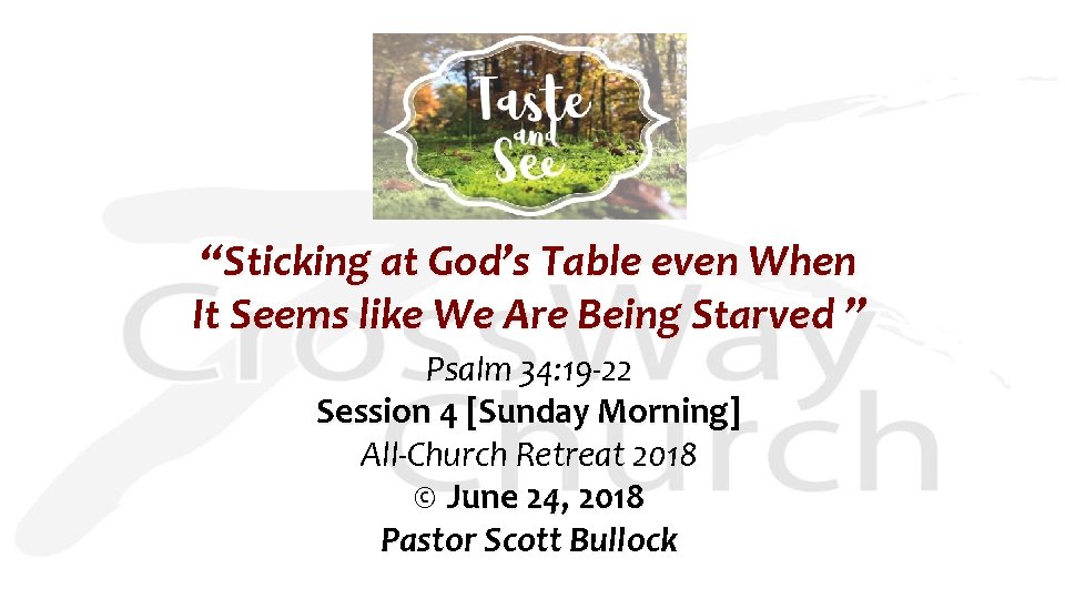 “Sticking at God’s Table even When It Seems like We Are Being Starved ”