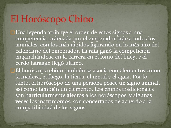 El Horóscopo Chino � Una leyenda atribuye el orden de estos signos a una