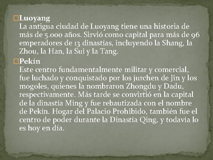 �Luoyang La antigua ciudad de Luoyang tiene una historia de más de 5. 000