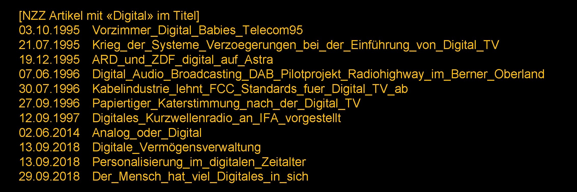 [NZZ Artikel mit «Digital» im Titel] 03. 10. 1995 Vorzimmer_Digital_Babies_Telecom 95 21. 07. 1995