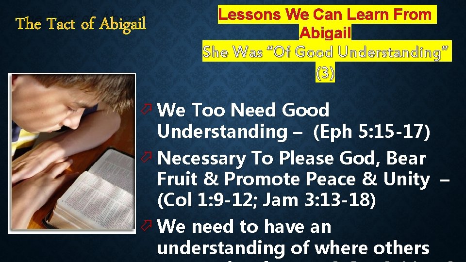 The Tact of Abigail Lessons We Can Learn From Abigail She Was “Of Good