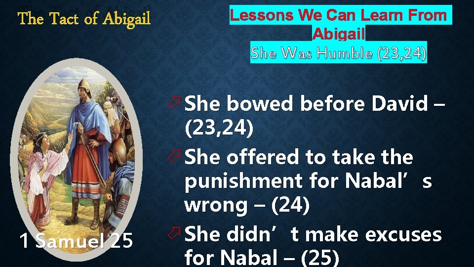 The Tact of Abigail Lessons We Can Learn From Abigail She Was Humble (23,
