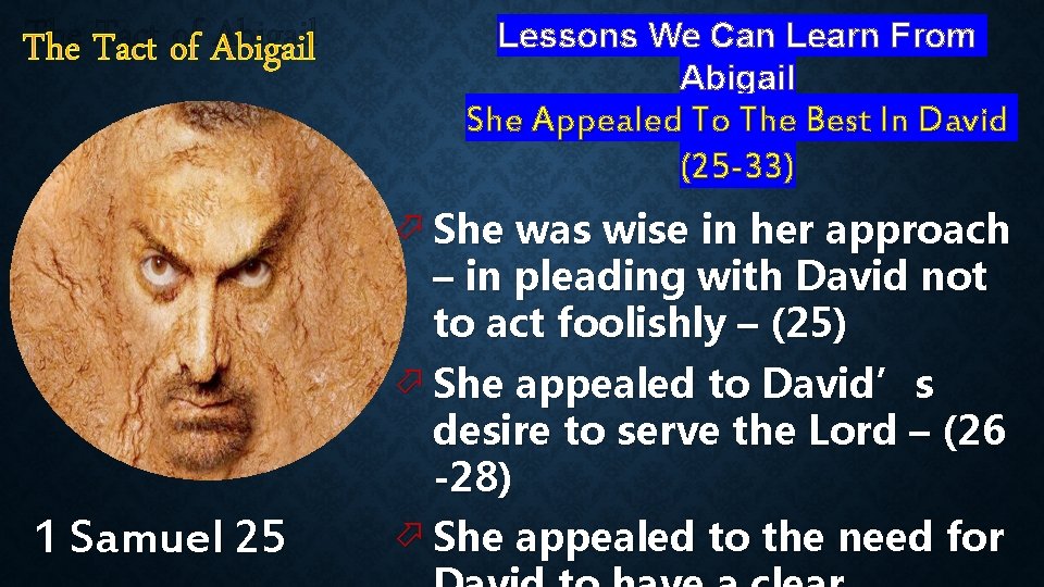 The Tact of Abigail Lessons We Can Learn From Abigail She Appealed To The
