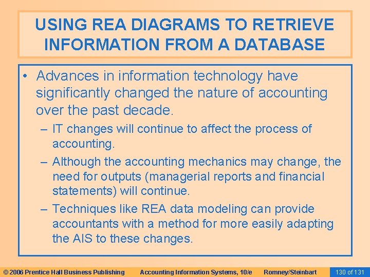 USING REA DIAGRAMS TO RETRIEVE INFORMATION FROM A DATABASE • Advances in information technology