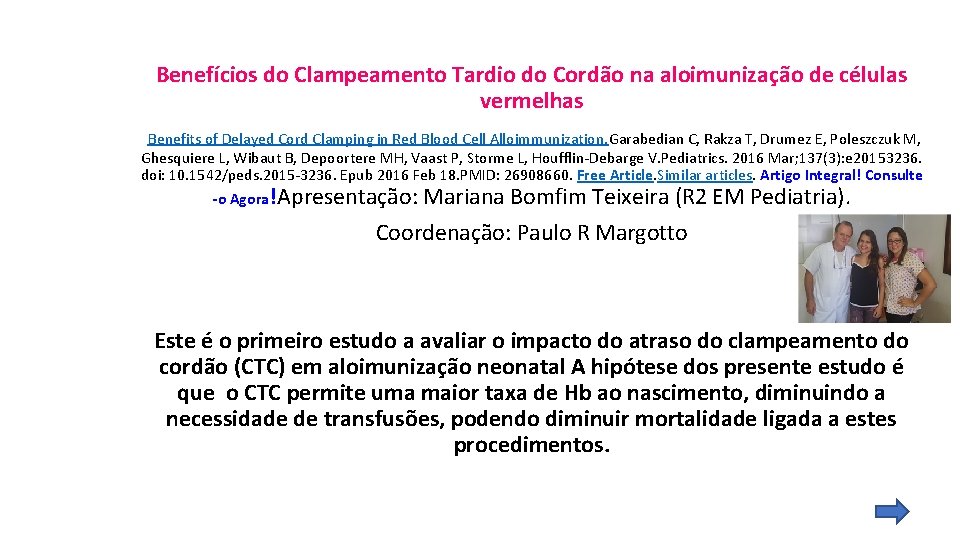 Benefícios do Clampeamento Tardio do Cordão na aloimunização de células vermelhas Benefits of Delayed