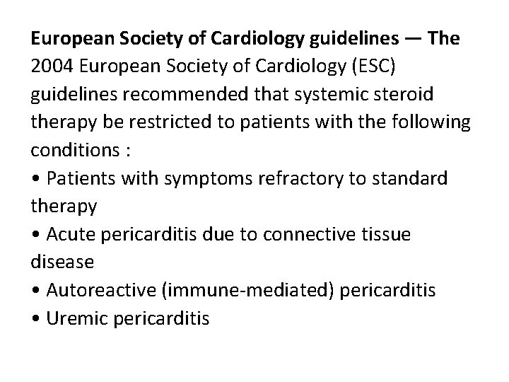 European Society of Cardiology guidelines — The 2004 European Society of Cardiology (ESC) guidelines