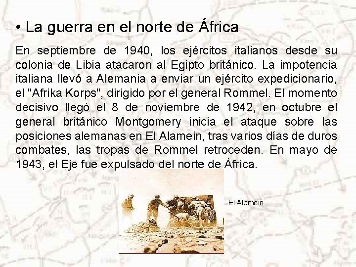  • La guerra en el norte de África En septiembre de 1940, los