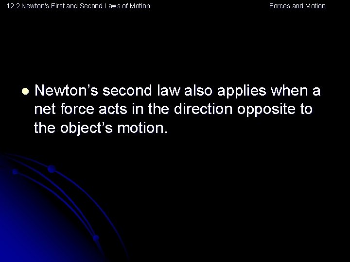 12. 2 Newton's First and Second Laws of Motion l Forces and Motion Newton’s