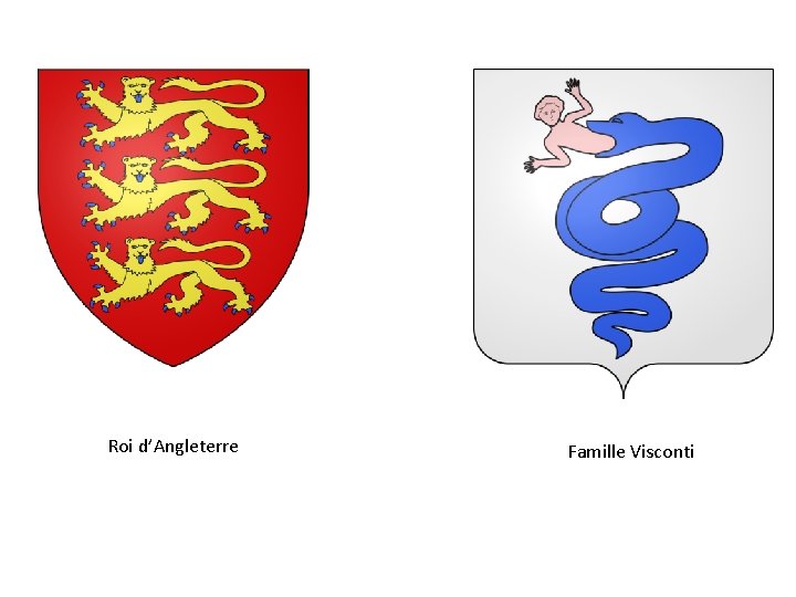 Roi d’Angleterre Famille Visconti 