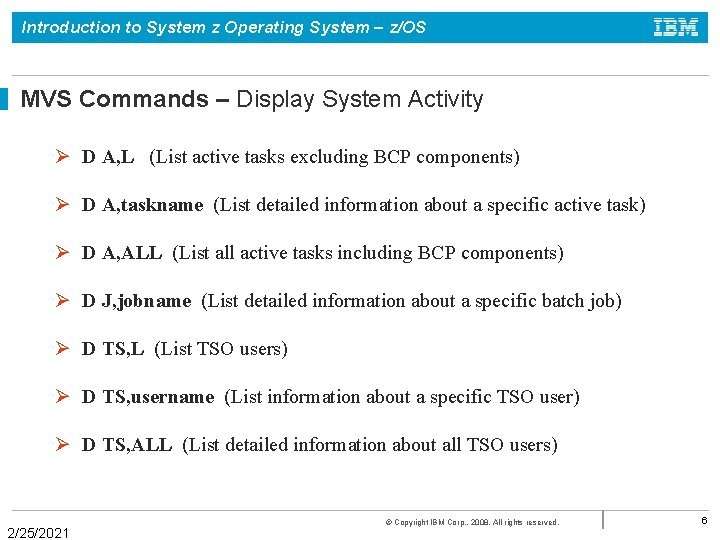 Introduction to System z Operating System – z/OS MVS Commands – Display System Activity