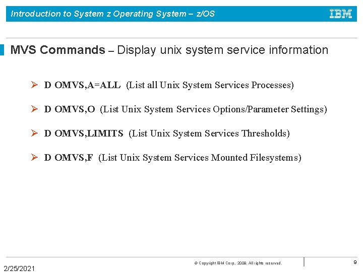 Introduction to System z Operating System – z/OS MVS Commands – Display unix system