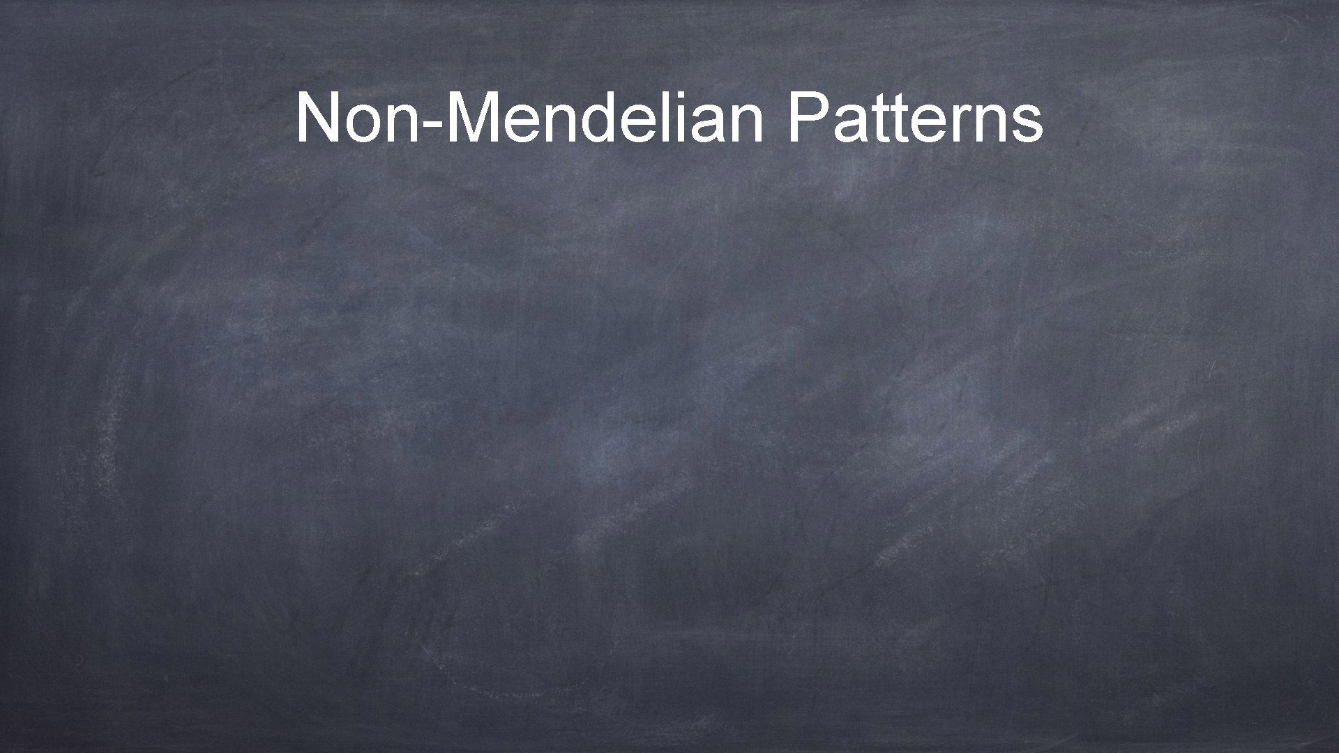 Non-Mendelian Patterns 